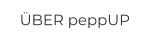 ÜBER peppUP